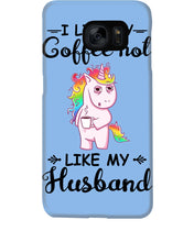 Load image into Gallery viewer, I Like My Coffee Hot Like My Husband Unicorn Gift For Men Phone case