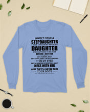 Load image into Gallery viewer, I Don't Have A Stepdaughter A Freaking Awesome Daughter Gift For Women Unisex Long Sleeve