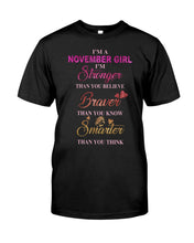 Load image into Gallery viewer, Birthday Gift For November Girl I'm Smarter Than You Think Guys Tee