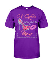 Load image into Gallery viewer, A Queen Was Born In May Trending For Birthday Gift Guys Tee