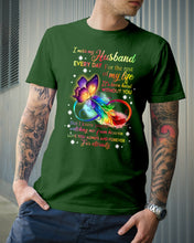 Load image into Gallery viewer, I Miss My Husband Every Day Love You Forever Trending Guys Tee