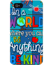 Load image into Gallery viewer, Lovely Phone Case In A World Where You Can Be Anything Be Kind Phone case