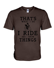Load image into Gallery viewer, That's What I Do I Ride And I Know Things Custom Design Guys V-Neck