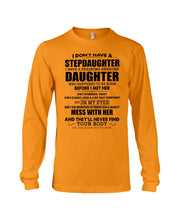Load image into Gallery viewer, I Don't Have A Stepdaughter A Freaking Awesome Daughter Gift For Women Unisex Long Sleeve