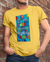 Load image into Gallery viewer, Lovely Phone Case In A World Where You Can Be Anything Be Kind Guys Tee