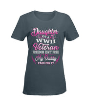 Load image into Gallery viewer, Daughter Of A Veteran Freedom Isn't Free Gift For Daughter Ladies Tee