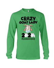Load image into Gallery viewer, Crazy Goat Lady 2020 Quarantined Gift For Goat Lovers Unisex Long Sleeve