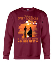 Load image into Gallery viewer, Behind Every Gorgeous Wife Is A Husband Who Believes In Her First Trending Sweatshirt