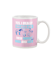 Load image into Gallery viewer, I Do Need All These Horses Dogs And Cats Mug