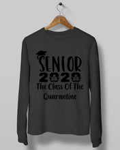 Load image into Gallery viewer, Senior 2020 The Class Of The Quarantine Unique Custom Design Sweatshirt