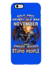 Load image into Gallery viewer, Walk Away I Am A Grumpy Old Man Who Was Born In November Birthday Gift Phone case