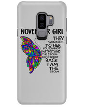 Load image into Gallery viewer, Birthday Gift For November Girl They Whispered To Her You Cannot Withstand The Storm Phone case
