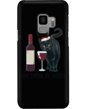 Load image into Gallery viewer, Cat Drink And Be Merry Meaningful Gift For Women Phone case