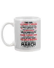 Load image into Gallery viewer, This Girl Has Fought A Thousand This Girl Was Born In March Mug