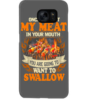 Load image into Gallery viewer, Once You Put My Meat In Your Mouth Unique Custom Design Phone case
