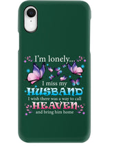 Load image into Gallery viewer, I'm Lonely I Miss My Husband Butterfly Gift For Lover Phone case