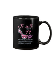 Load image into Gallery viewer, Je Suis Nee En 77 Je Ne Suis Peut-Être Pas Birthday Gift For Grandma Mug