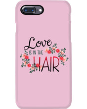 Load image into Gallery viewer, Love Is In The Hair Flower Gift For Women Phone case