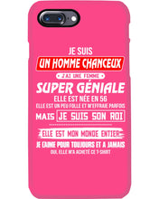 Load image into Gallery viewer, Je Suis Un Homme Chanceux J'ai Line Femme Custom Design Je Suis Son Roi Phone case