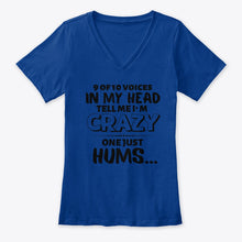 Load image into Gallery viewer, 9 Of 10 Voices In My Head Tell Me I'm Crazy One Just Hums Ladies V-Neck