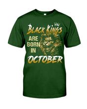 Load image into Gallery viewer, Black Kings Are Born In October Trending For Birthday Gift Guys Tee