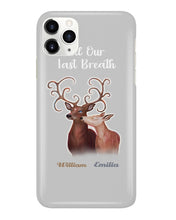 Load image into Gallery viewer, Custom Name Deers Gift For Boyfriend Till Our Last Breath Phone case