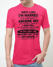 Load image into Gallery viewer, I'm The Lucky One Because I Get To Be Her Husband Gift For Husband Guys Tee
