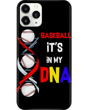 Load image into Gallery viewer, Baseball Be My DNA Gift For Sport Lovers Phone case