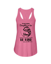 Load image into Gallery viewer, Gift For Daughter-in-law In World Where You Can Be Anything Be Kind Ladies Flowy Tank