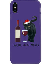 Load image into Gallery viewer, Cat Drink And Be Merry Meaningful Gift For Women Phone case