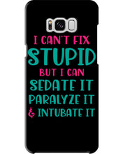 Load image into Gallery viewer, I Can't Fix Stupid But I An Sadate It Gift For Girls Phone case