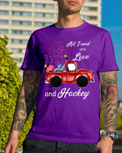 Load image into Gallery viewer, All I Need Are Love And Hockey Gift For Hockey Players Guys Tee