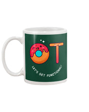 Load image into Gallery viewer, Gift For Occupational Therapist Let's Get Functional Mug