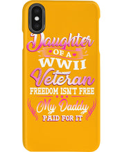 Load image into Gallery viewer, Daughter Of A Veteran Freedom Isn't Free Gift For Daughter Phone case