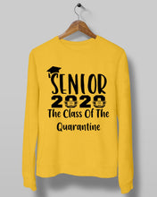 Load image into Gallery viewer, Senior 2020 The Class Of The Quarantine Unique Custom Design Sweatshirt