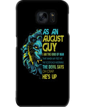 Load image into Gallery viewer, As An August I Am The Kind Of Man Lion Birthday Gift Phone case