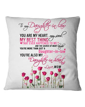 Load image into Gallery viewer, Mom Gift For Daughter-In-Law You Are My Heart My Best Thing Pillow Cover