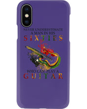 Load image into Gallery viewer, Never Underestimate A 60 Year Old Man Can Play A Guitar Phone case
