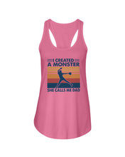 Load image into Gallery viewer, I Created A Monster She Calls Me Dad Giving Daughter Ladies Flowy Tank