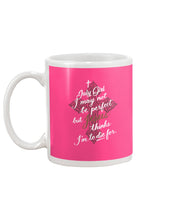 Load image into Gallery viewer, July Girl I May Not Be Perfect But Jesus Thinks I'm To Die For Mug