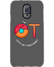 Load image into Gallery viewer, Gift For Occupational Therapist Let's Get Functional Phone case