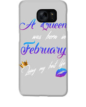 Load image into Gallery viewer, A Queen Was Born In February Birthday Gift Phone case