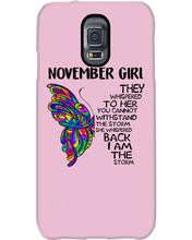 Load image into Gallery viewer, Birthday Gift For November Girl They Whispered To Her You Cannot Withstand The Storm Phone case