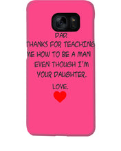 Load image into Gallery viewer, Thanks For Teaching Me How To Be A Man Phone case