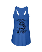 Load image into Gallery viewer, Gift For Daughter-in-law In World Where You Can Be Anything Be Kind Ladies Flowy Tank