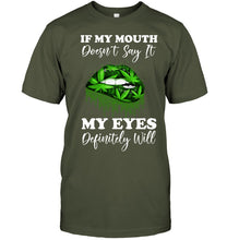 Load image into Gallery viewer, If My Mouth Doesn't Say It My Eyes Definitely Will Custom Design Guys Tee