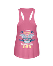 Load image into Gallery viewer, Heaven Is Beautiful Place Because They Have My Dad Trending Ladies Flowy Tank