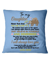 Load image into Gallery viewer, Mom Gift For Daughter Never Feel That You Alone Pillow Cover