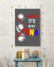 Load image into Gallery viewer, Baseball Be My DNA Gift For Sport Lovers Vertical Poster