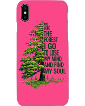 Load image into Gallery viewer, Into The Forest I Go To Lose My Mind Find My Soul Phone case
